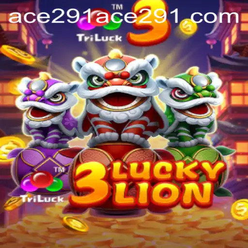 Discover the World of 3LUCKYLION with Ace 291
