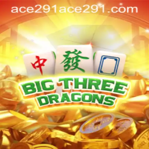 Unveiling the Mystical World of BigThreeDragons: An In-Depth Exploration of Ace 291