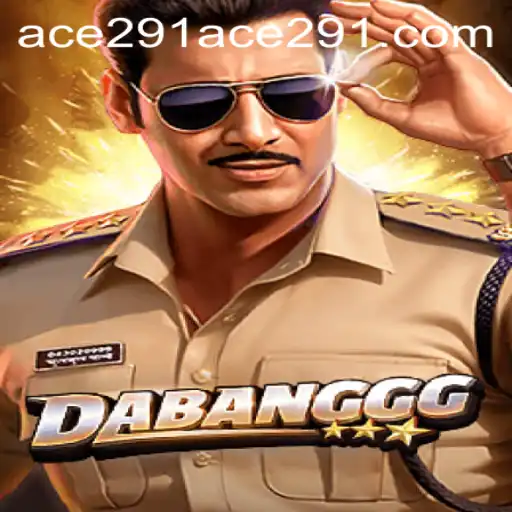 Exploring the Dynamic World of DABANGGG: Ace 291