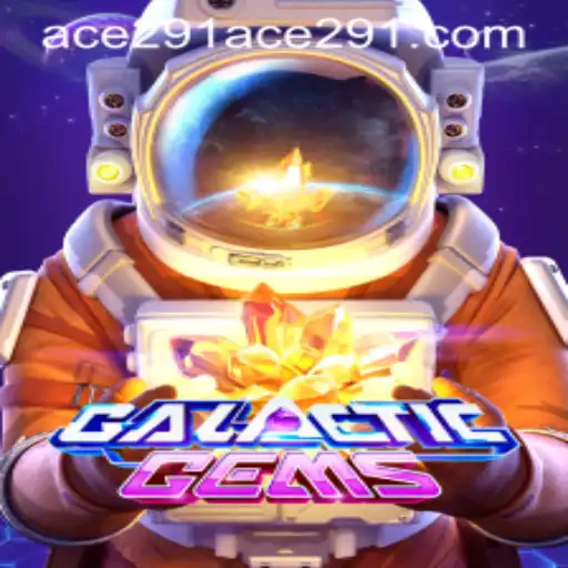 Explore the Exciting Universe of GalacticGems with Ace 291