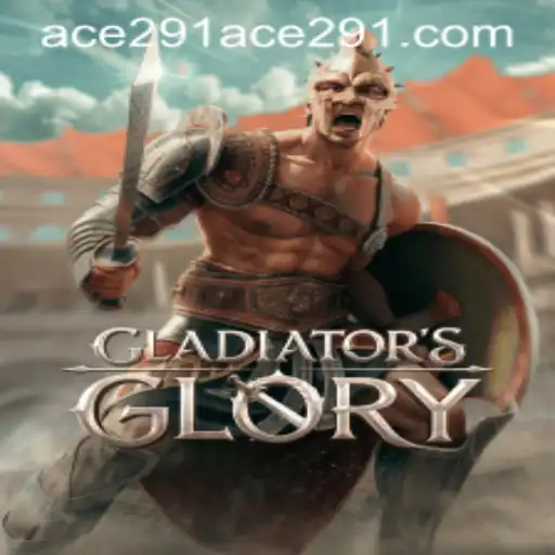 Unveiling GladiatorsGlory: The Ultimate Gaming Experience with Ace 291